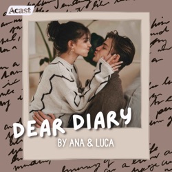 Dear Diary by Ana & Luca