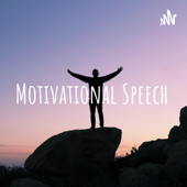 Motivational Speech - Motivational Speech
