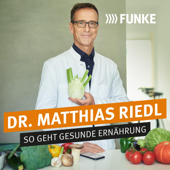 EUROPESE OMROEP | PODCAST | Dr. Matthias Riedl - So geht gesunde Ernährung - FUNKE Mediengruppe