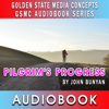 GSMC Audiobook Series: Pilgrim's Progress by John Bunyan - GSMC Podcast Network