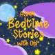 ASMR Bedtime Stories with Obi