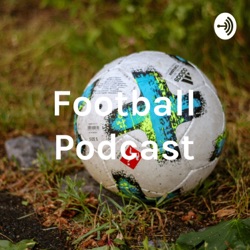 Football Podcast