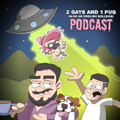 2 Gays and 1 Pug 2 Gays and 1 Pug