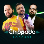 Chippado (o podcast do Chippu) - Chippu