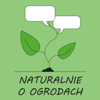 Naturalnie o ogrodach podcast