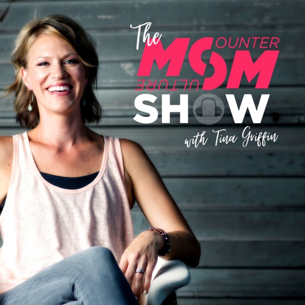 The Counter Culture Mom Show with Tina Griffin Podcast Artwork