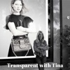 Transparent with Tina artwork