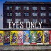 Eyes Only Podcast artwork