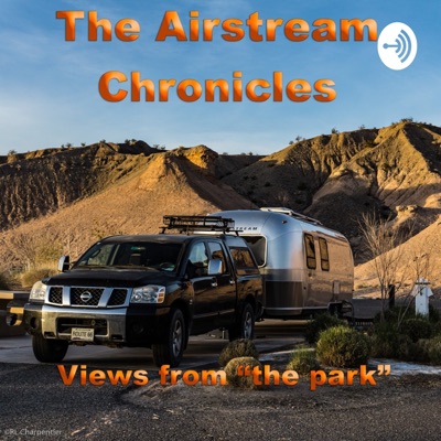 The Airstream Chronicles The Airstream Chronicles