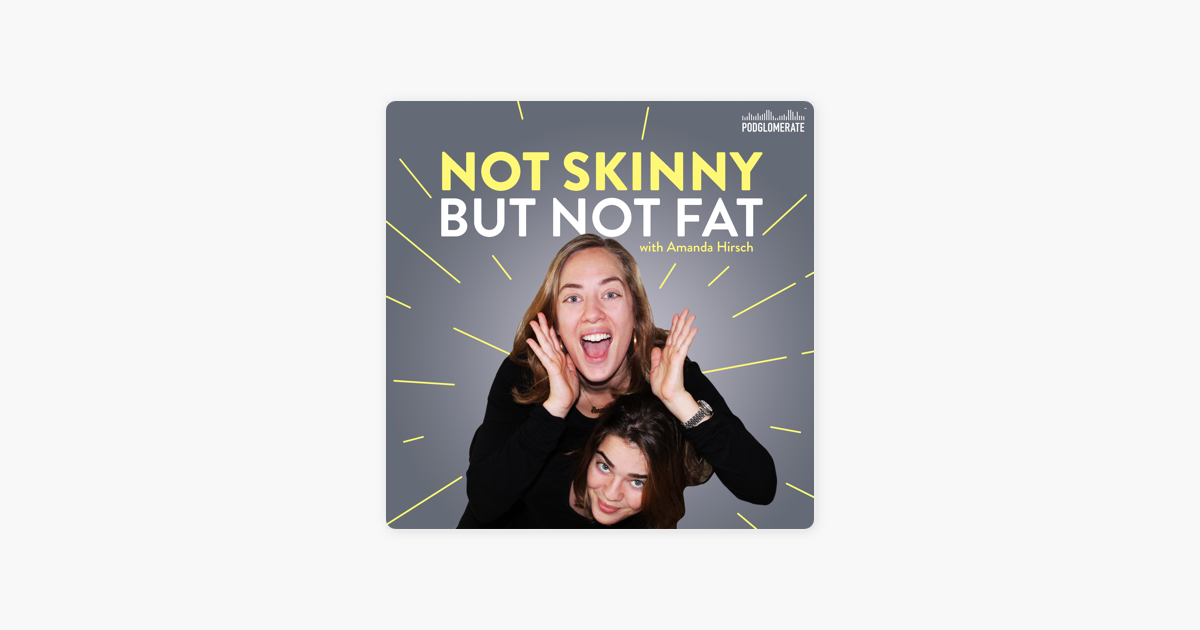 not-skinny-but-not-fat-on-apple-podcasts