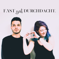 Fast gut durchdacht podcast