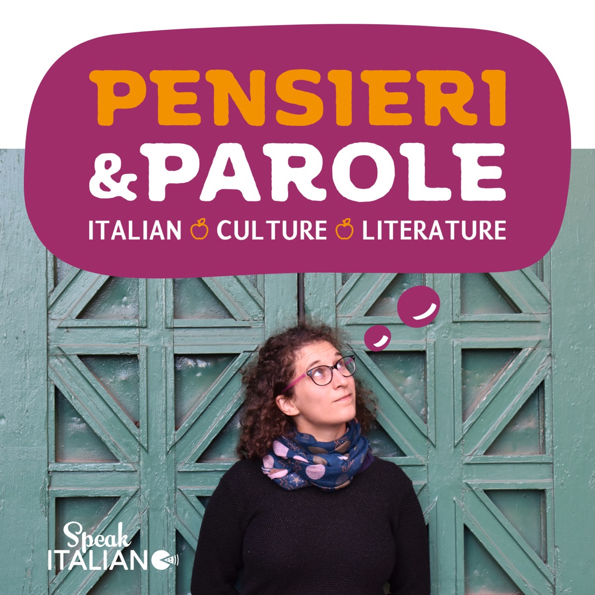 Speak Italiano Pensieri E Parole Podcast Podtail