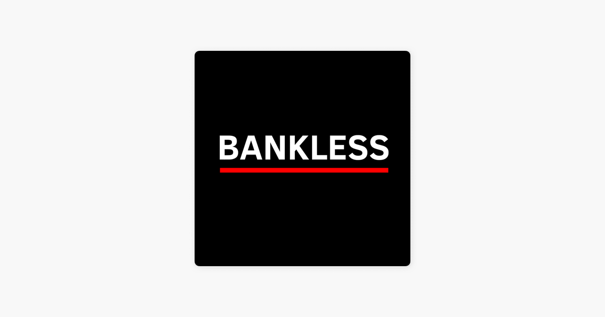 ‎Bankless on Apple Podcasts