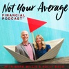 Not Your Average Financial Podcast™ artwork