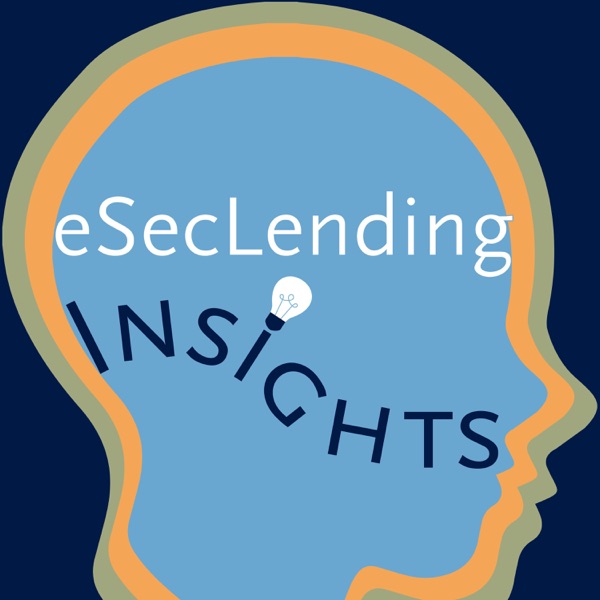 eSecLending Insights podcast show image