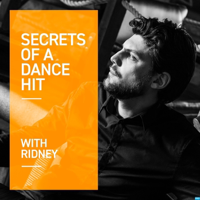 Secrets of a Dance Hit with Ridney podcast