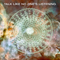 Talk Like No One's Listening podcast