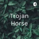 The Trojan Horse (Trailer)