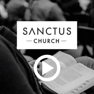 Sanctus Church Audio Sermons On Apple Podcasts