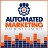 Automated Marketing for Busy Coaches with Chris Koehl artwork