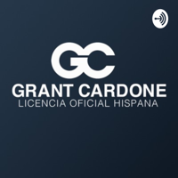 PODCAST 10X | Grant Cardone Hispano | podcast