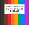 Naked Nutrition - The LGBTQ+ Health Podcast artwork