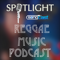 Reggae Islands | SongCast Spotlight podcast