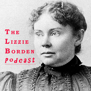The Lizzie Borden Podcast podcast