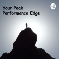 Your Peak Performance Edge podcast