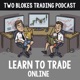 Two Blokes Trading