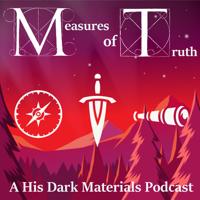 Measures of Truth: A His Dark Materials Podcast podcast