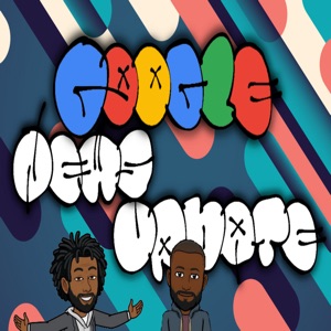 Episode 12: Google News Update