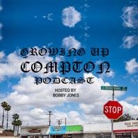 Growing Up Compton podcast