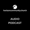 Horizon Community Church (Audio) artwork