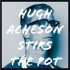 Hugh Acheson Stirs The Pot artwork