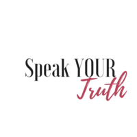 Speak YOUR Truth Series podcast