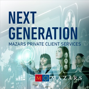 Mazars Private Client Services for NextGen: Thinking Outside the Box, Episode 13