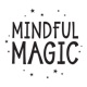 Mindful Magic