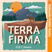 Terra Firma - Colorado Public Radio