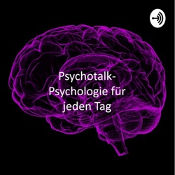 Psychotalk - Psychologie für jeden Tag