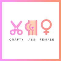 Crafty Ass Female podcast