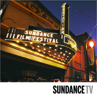SundanceTV at the Sundance Film Festival podcast
