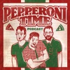 Pepperoni Time Podcast artwork