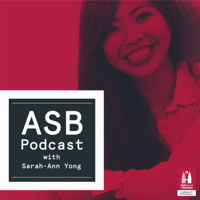 ASB Podcast with Sarah-Ann Yong podcast