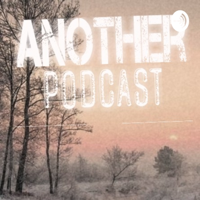 Another Podcast podcast