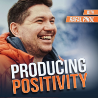 Producing Positivity podcast