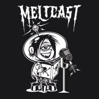 Meltcast 3.0 presented by Meltdown Comics podcast