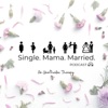 Single. Mama. Married. artwork