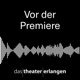 Theater Erlangen - Vor der Premiere