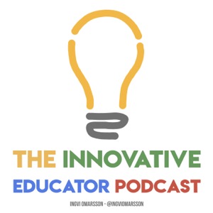 The Innovative Educator Podcast